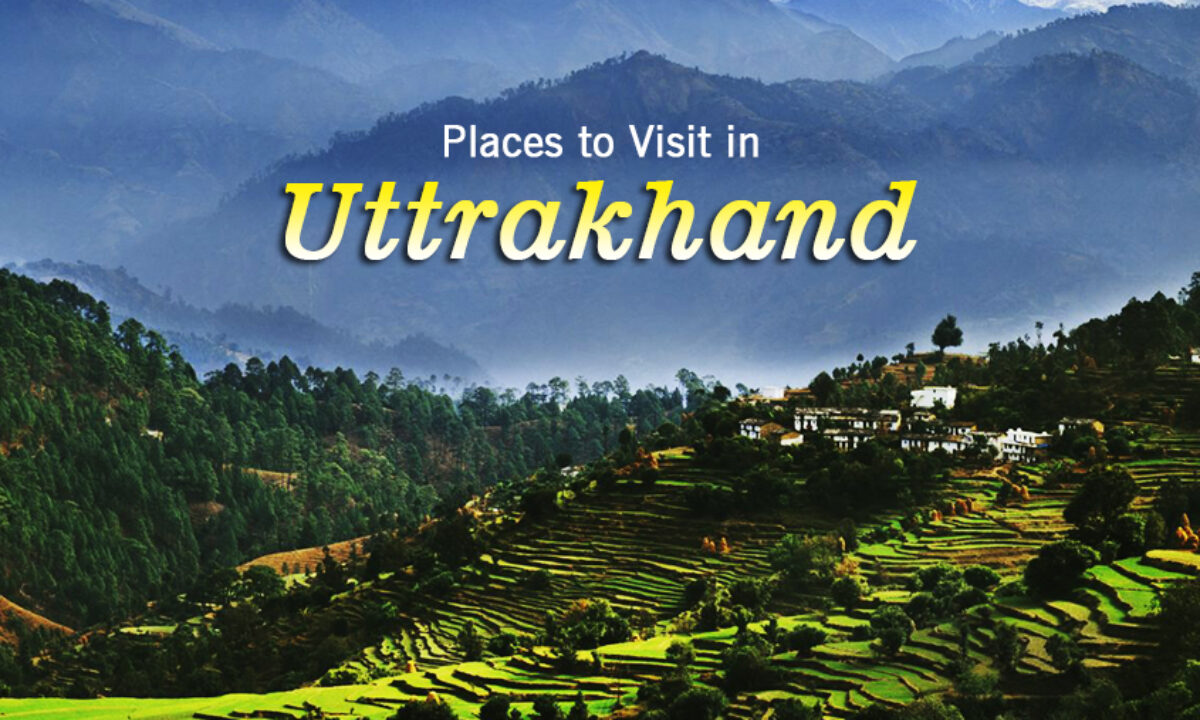places to visit in uttarakhand